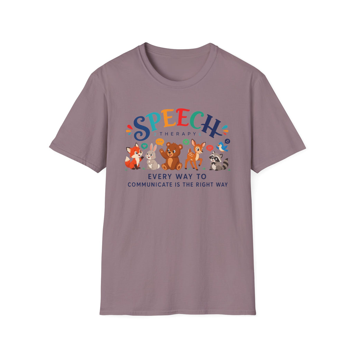 ST “Every Way to Communicate Is the Right Way” t-shirt