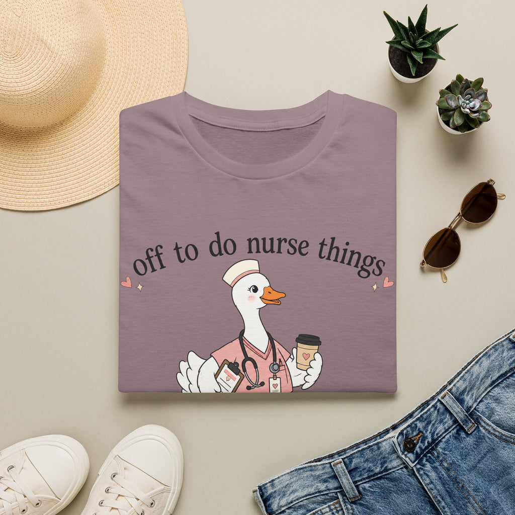 Nurse Goose T‑Shirt – "Off to Do Nurse Things" Cute Medical Crew Tee