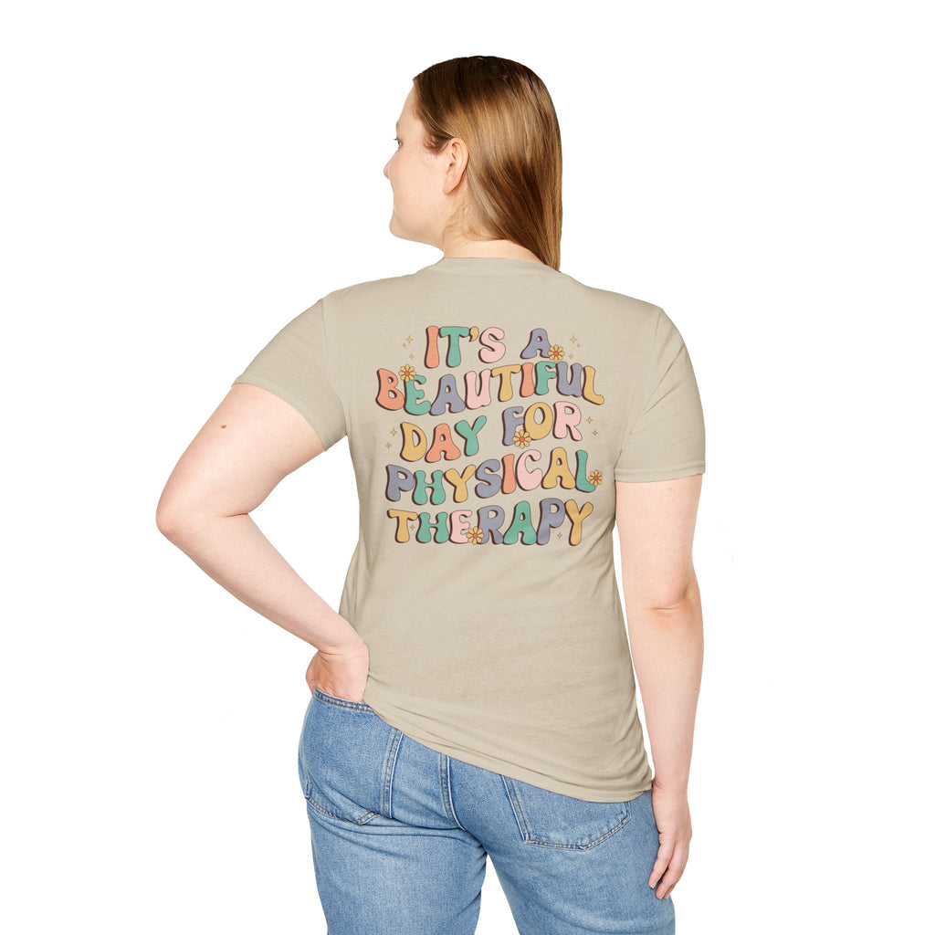 PT "It's a Beautiful Day for Physical Therapy" T-shirt