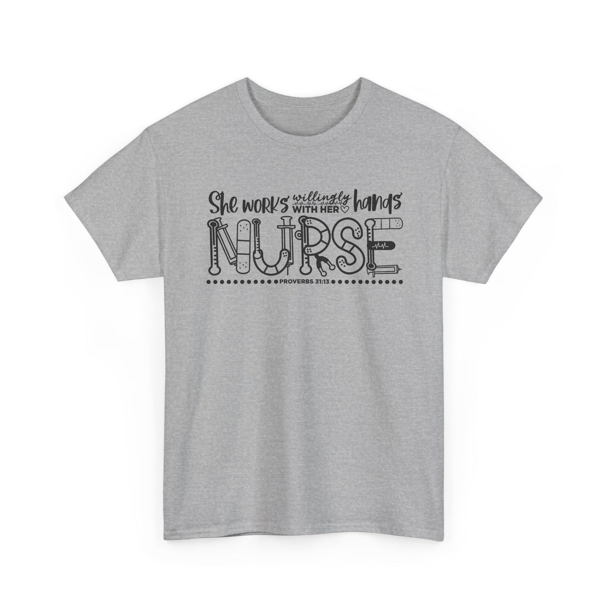 Nurse T-Shirt – “She Works With Her Hands” Hand-Drawn Typography Tee for Nurses