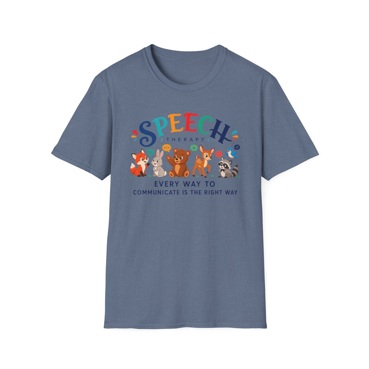 ST “Every Way to Communicate Is the Right Way” t-shirt