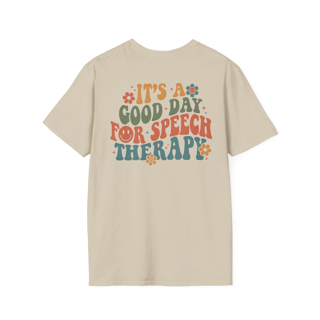 ST "It's a Good Day for Speech Therapy" t-shirt