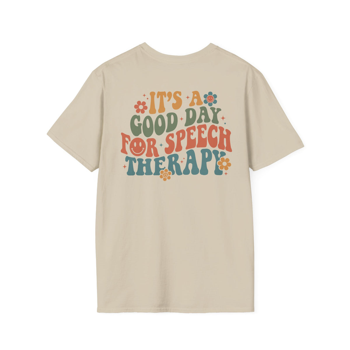 ST "It's a Good Day for Speech Therapy" t-shirt