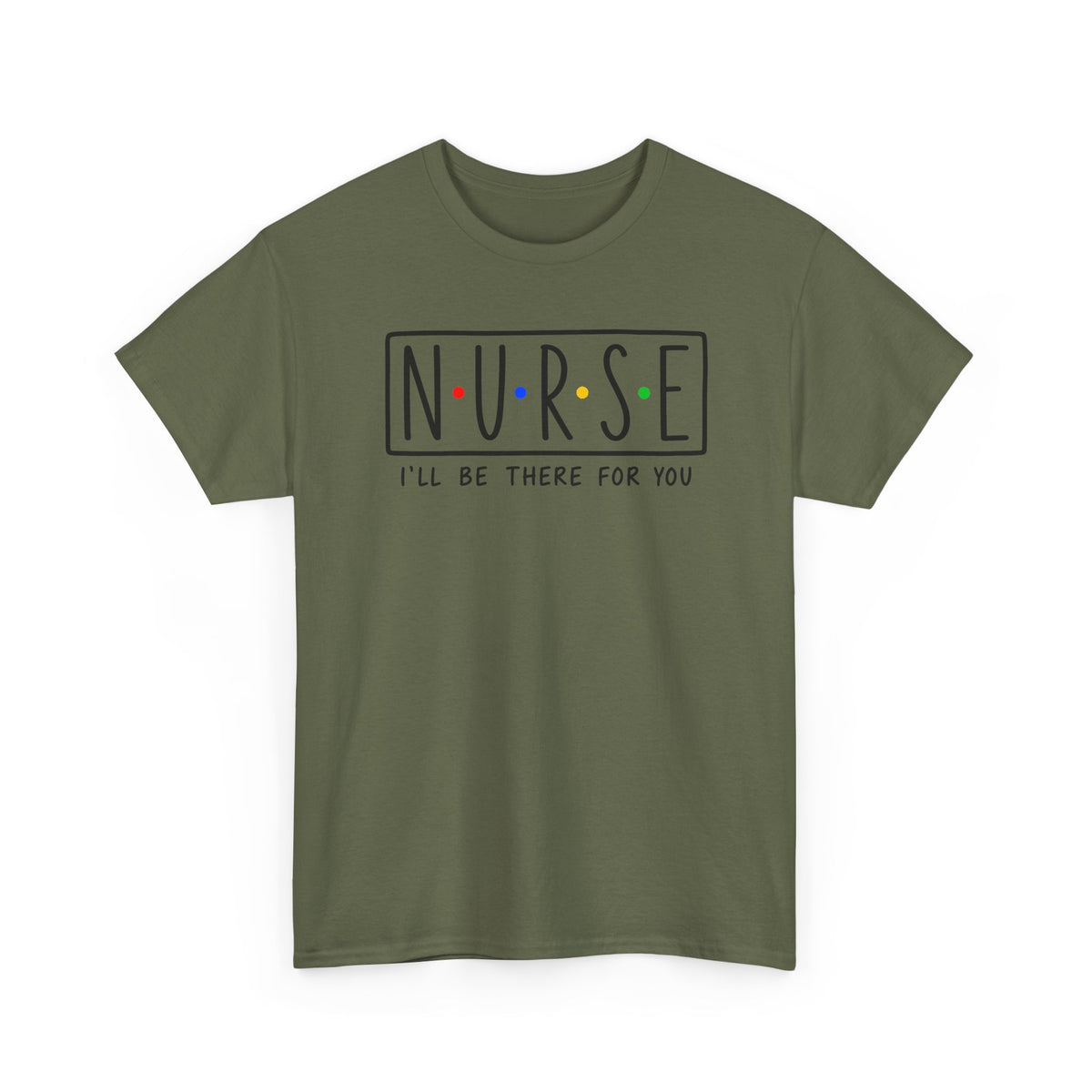 RN "I’ll Be There For You" Tee
