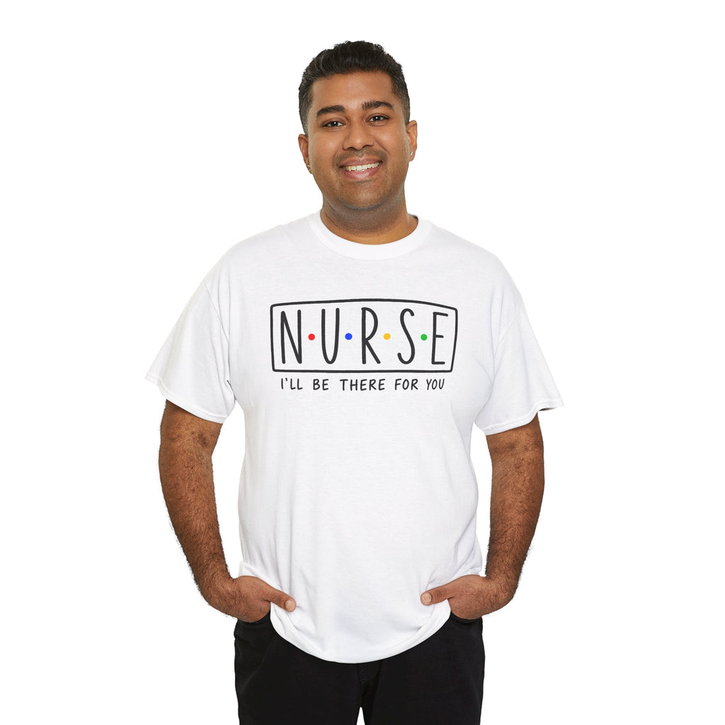 RN "I’ll Be There For You" Tee