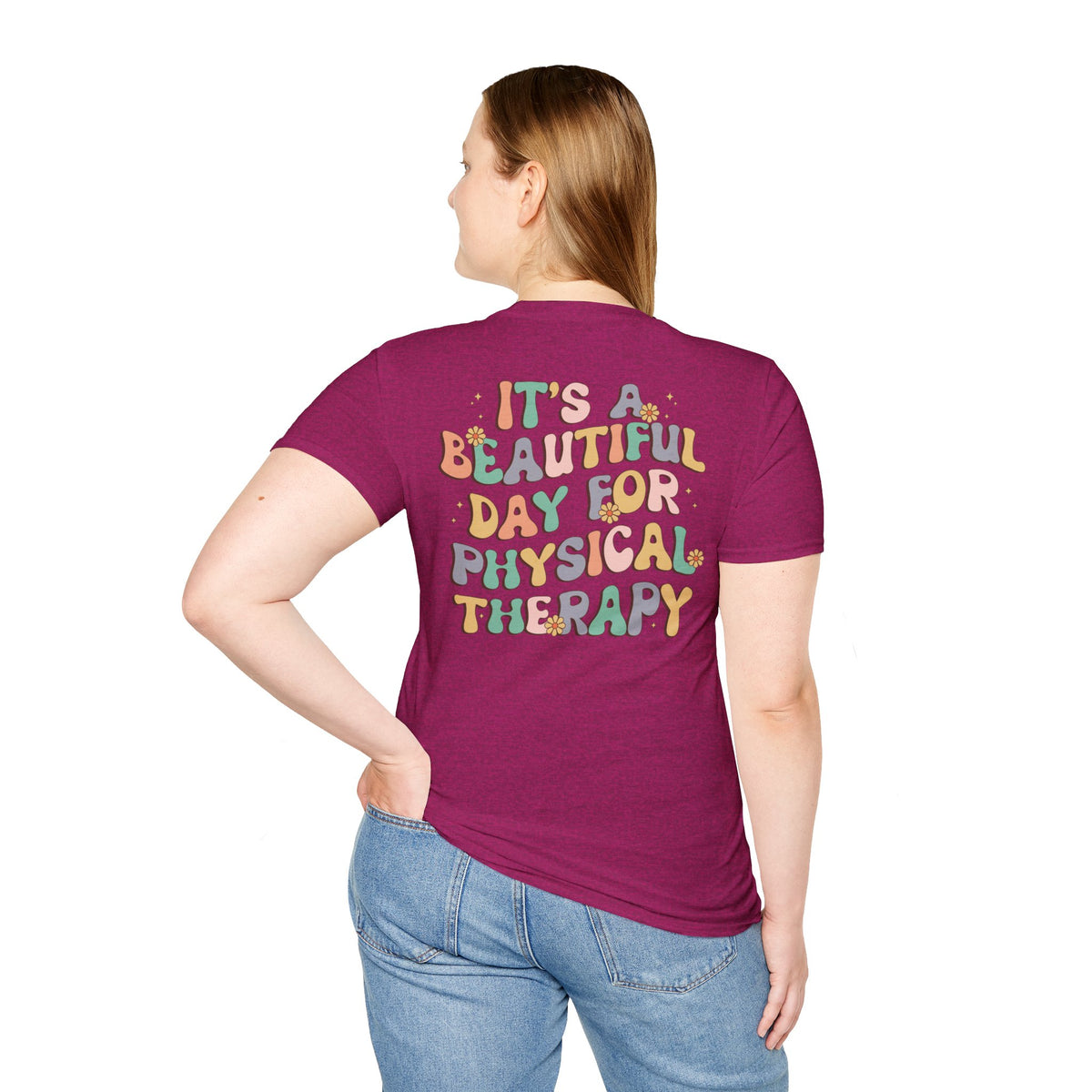 PT "It's a Beautiful Day for Physical Therapy" T-shirt