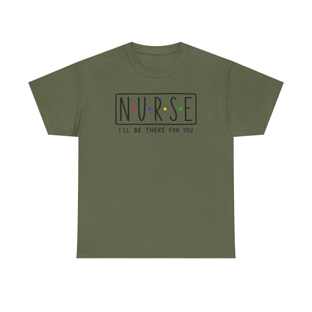 RN "I’ll Be There For You" Tee