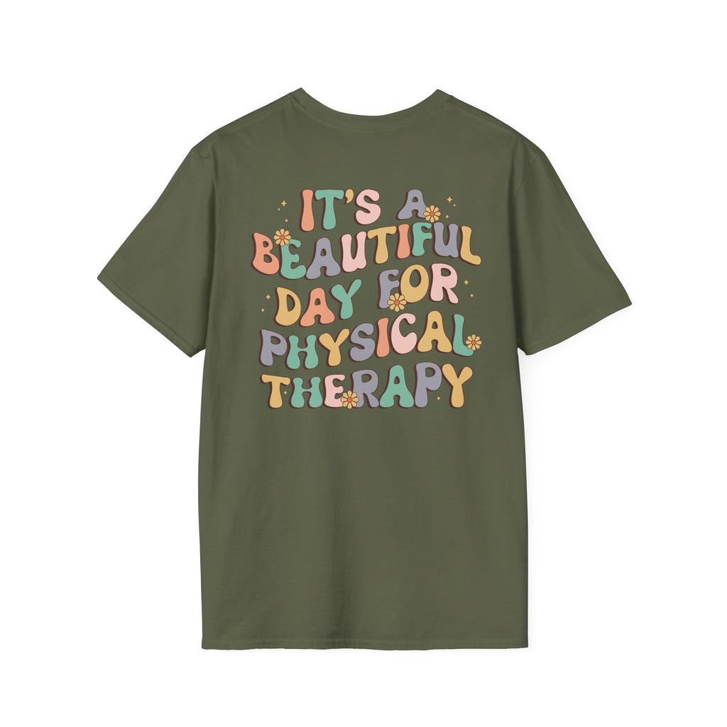 PT "It's a Beautiful Day for Physical Therapy" T-shirt