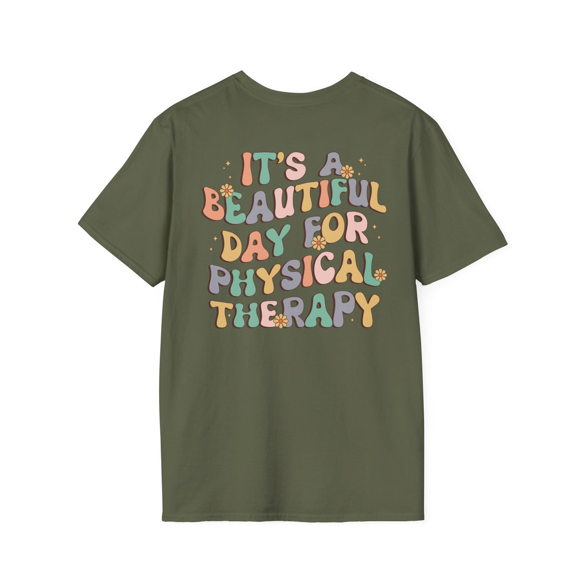 PT "It's a Beautiful Day for Physical Therapy" T-shirt