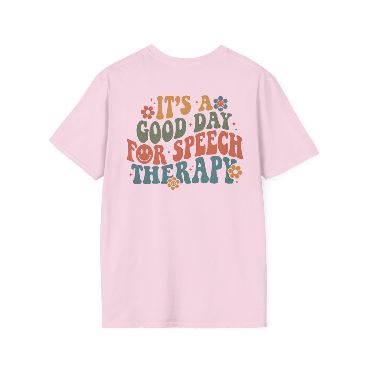 ST "It's a Good Day for Speech Therapy" t-shirt