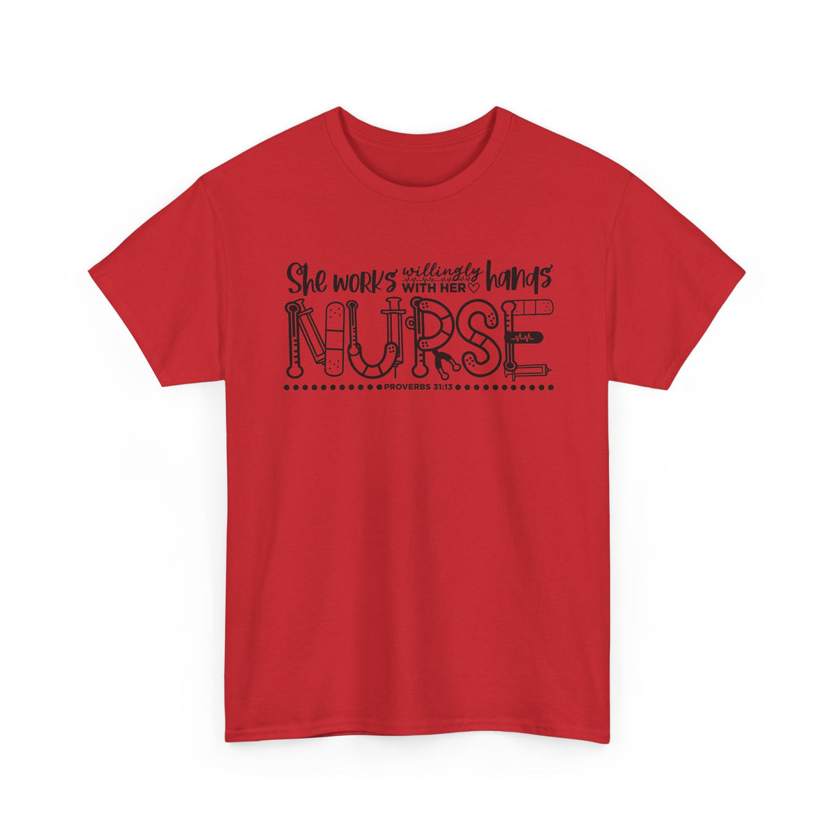 Nurse T-Shirt – “She Works With Her Hands” Hand-Drawn Typography Tee for Nurses
