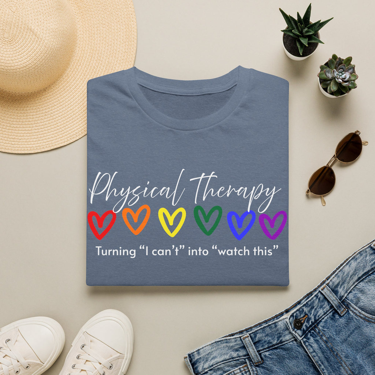 Physical Therapy Hearts T-Shirt — "Turning 'I can' t' into 'watch this'"