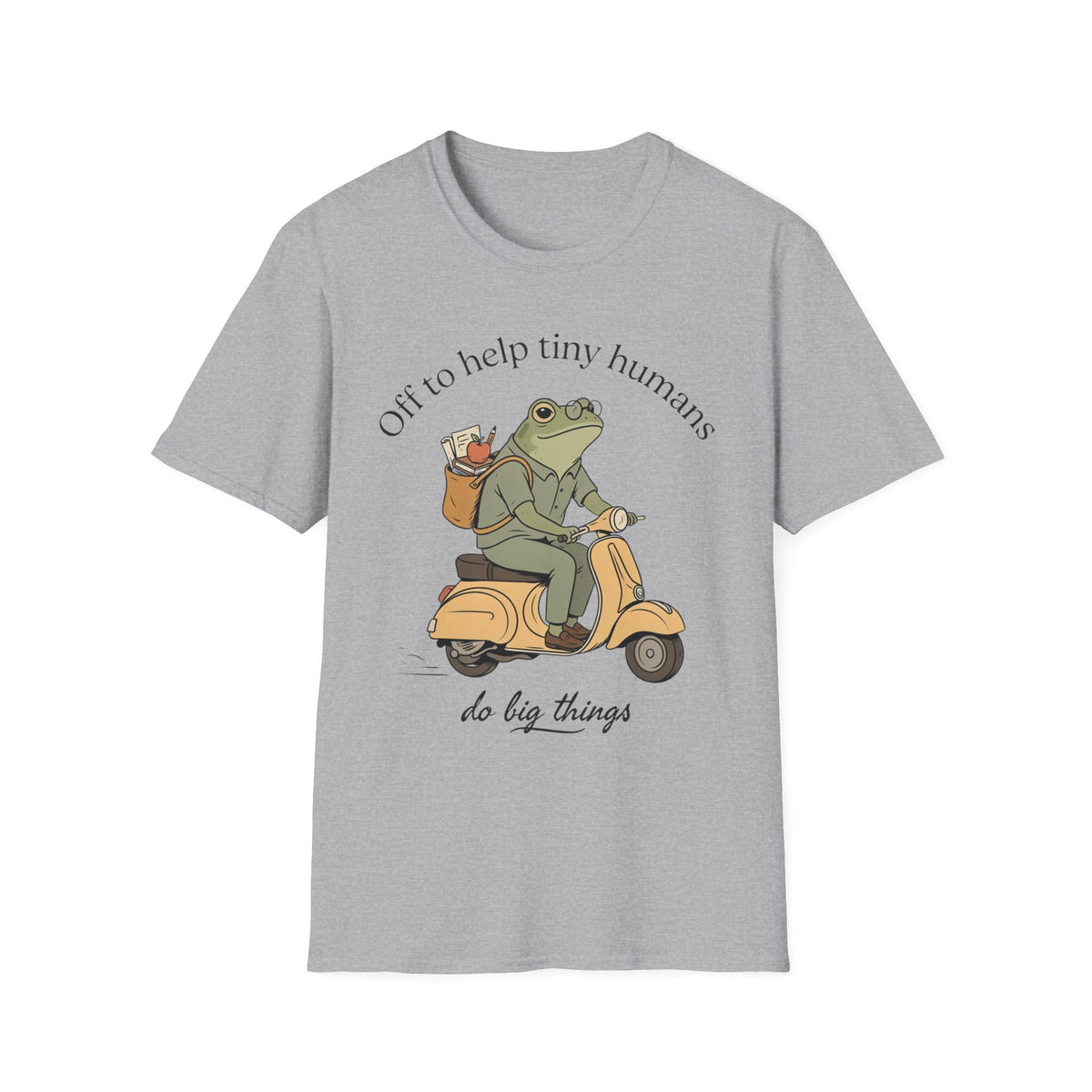 "Off to help tiny humans do big things" t-shirt