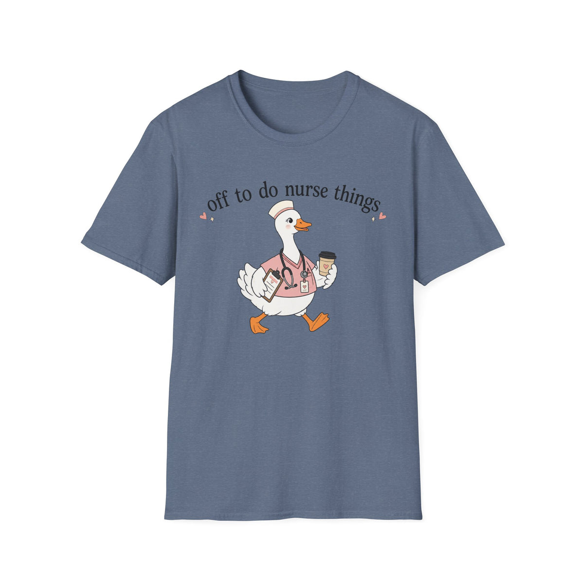 Nurse Goose T‑Shirt – "Off to Do Nurse Things" Cute Medical Crew Tee