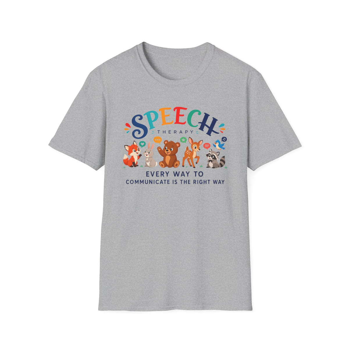 ST “Every Way to Communicate Is the Right Way” t-shirt
