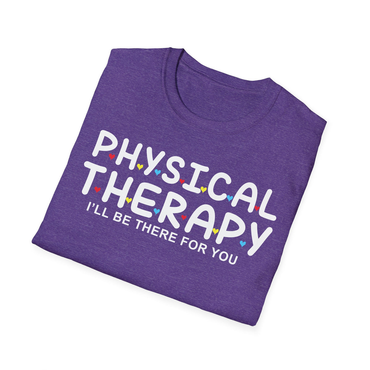 PT I'll Be There For You t-shirt
