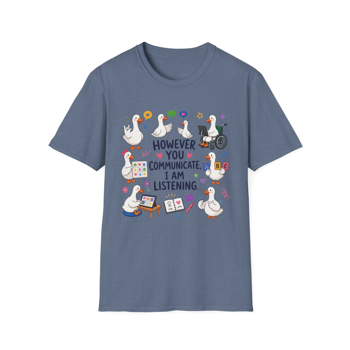 ST However You Communicate I Am Listening T-Shirt