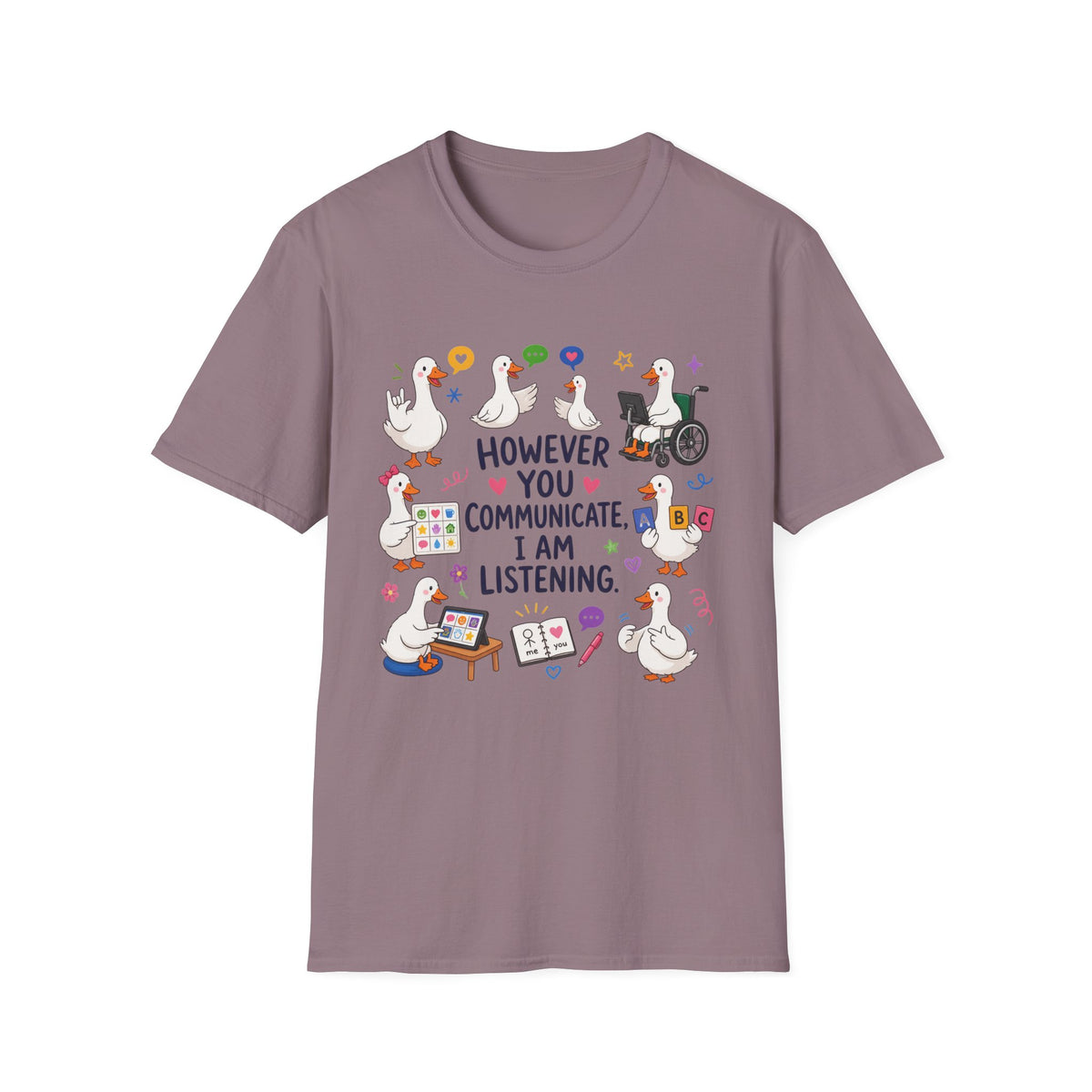 ST However You Communicate I Am Listening T-Shirt