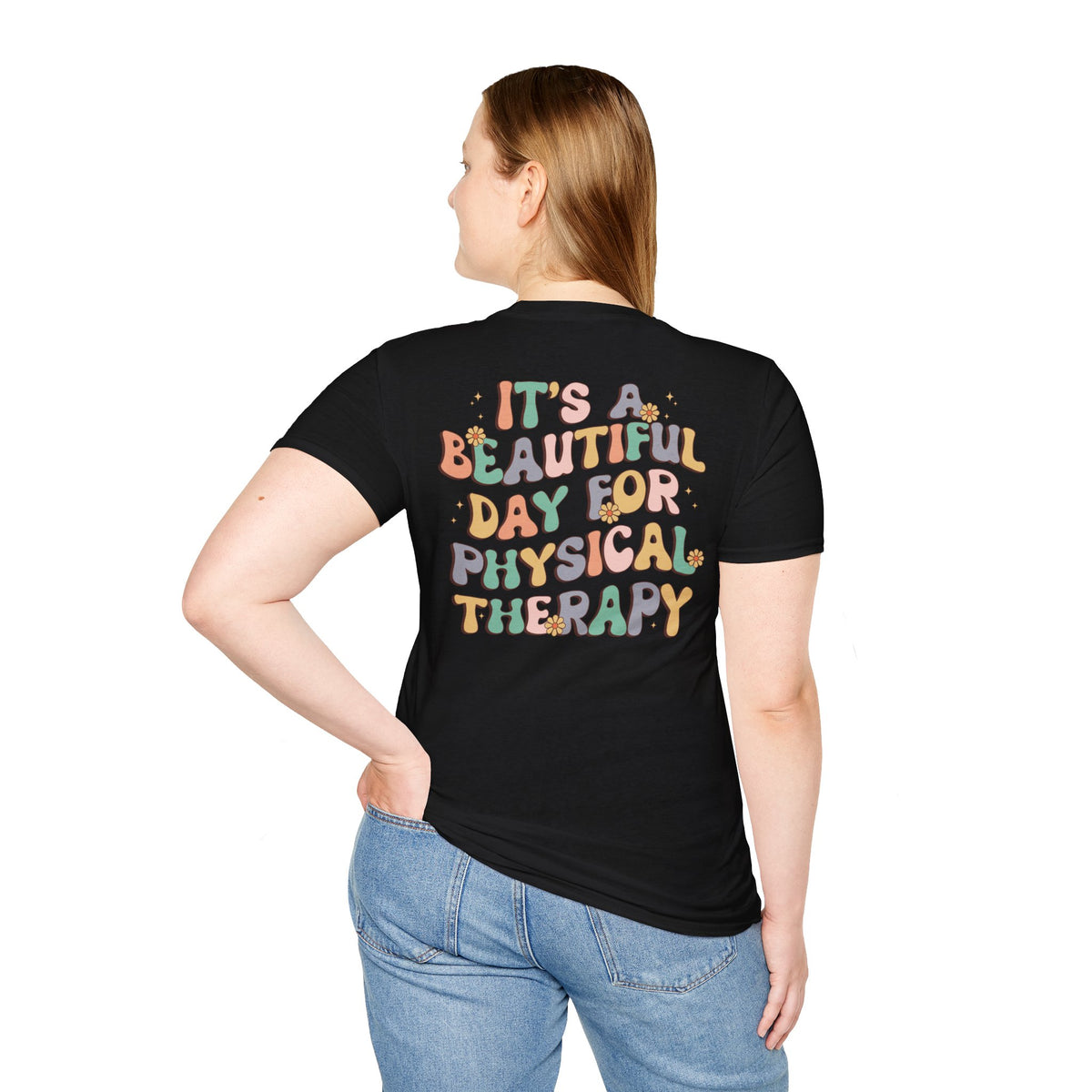 PT "It's a Beautiful Day for Physical Therapy" T-shirt