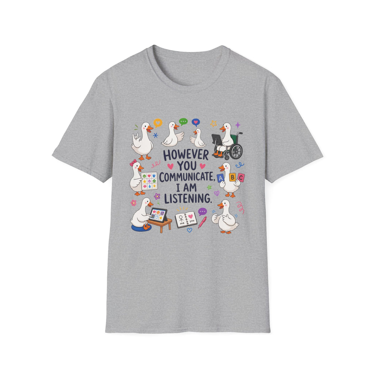 ST However You Communicate I Am Listening T-Shirt