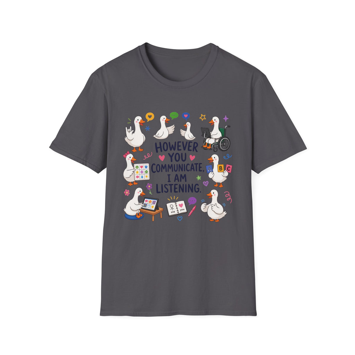 ST However You Communicate I Am Listening T-Shirt