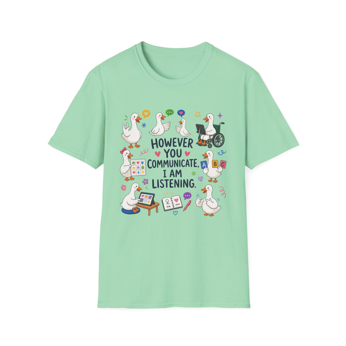 ST However You Communicate I Am Listening T-Shirt