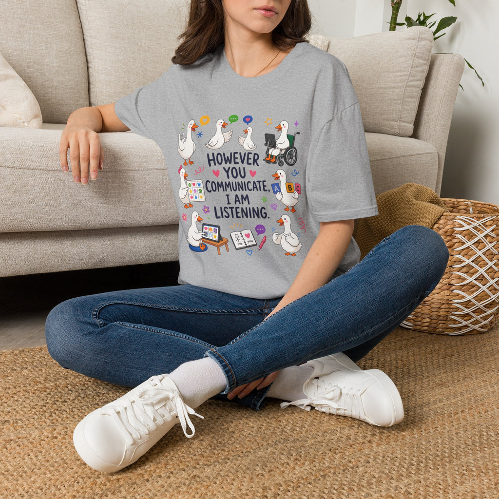 ST However You Communicate I Am Listening T-Shirt