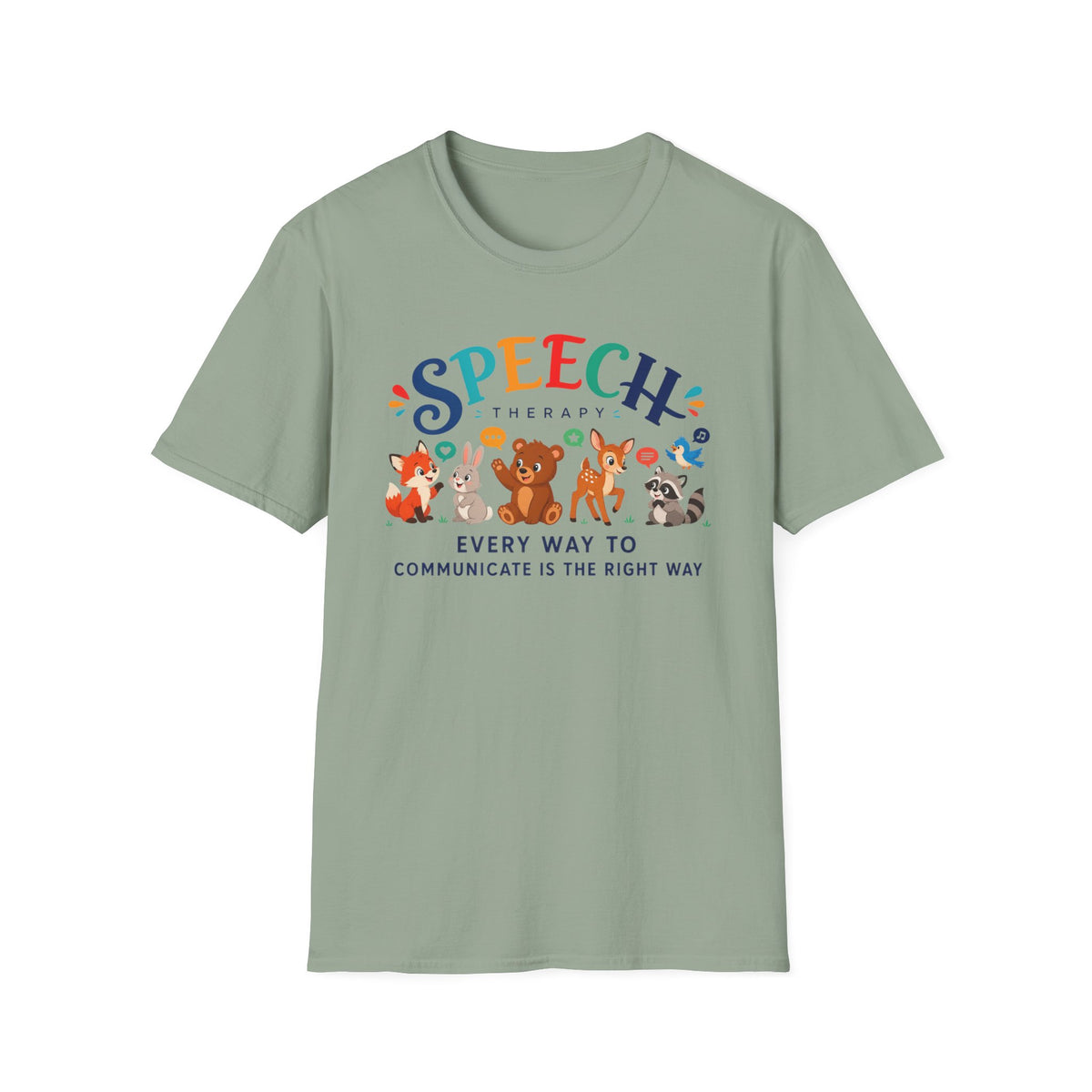 ST “Every Way to Communicate Is the Right Way” t-shirt