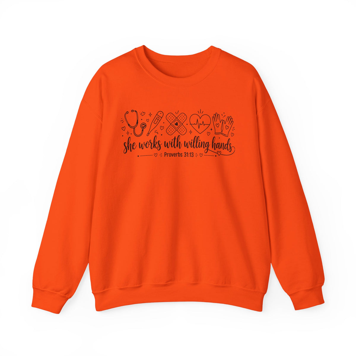Nurse Proverbs 31  “She Works With Willing Hands” Proverbs 31 Crewneck Sweatshirt