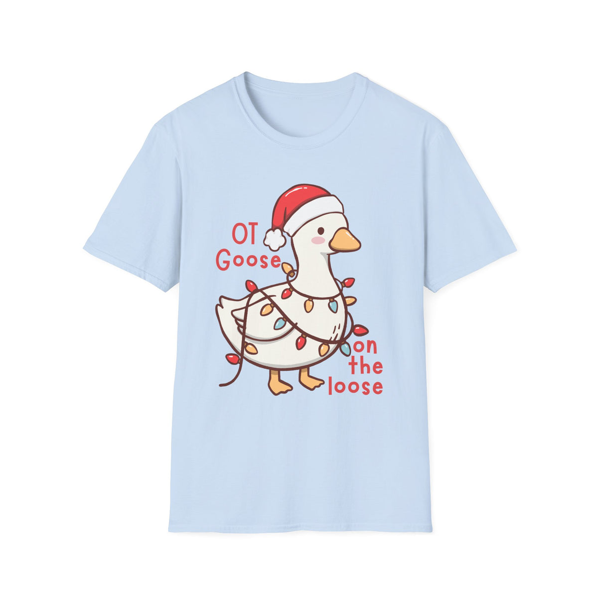 “OT Goose on the Loose” Cute Holiday Tee