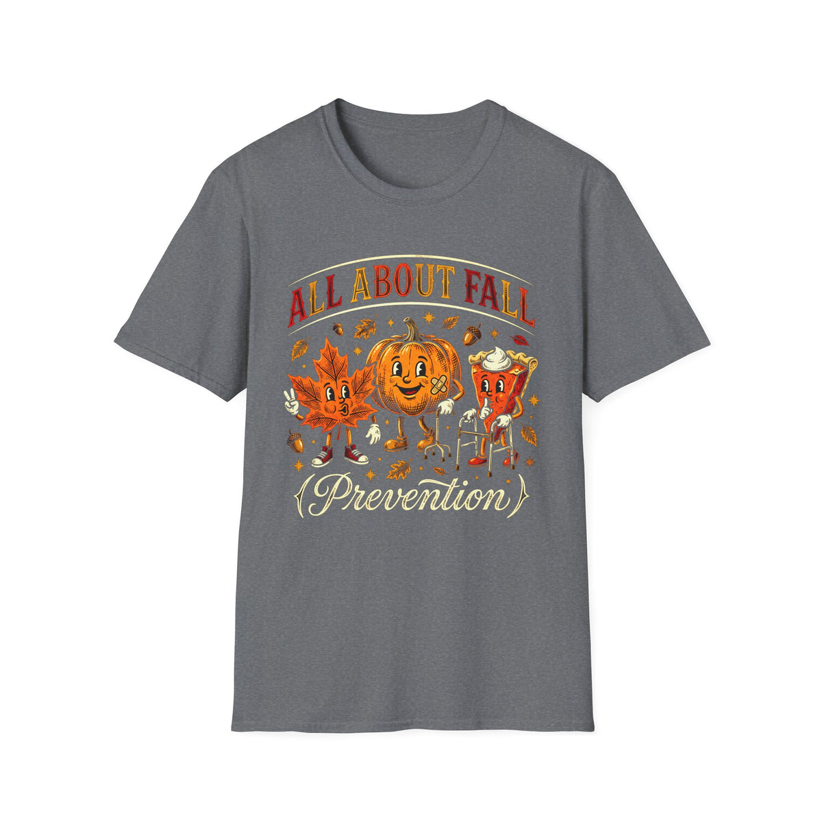 All About Fall Prevention T-Shirt
