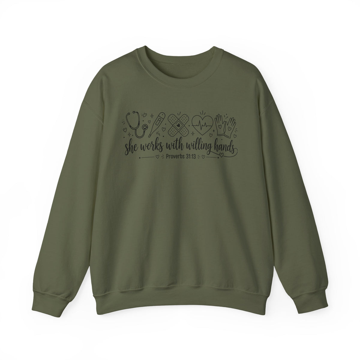 Nurse Proverbs 31  “She Works With Willing Hands” Proverbs 31 Crewneck Sweatshirt