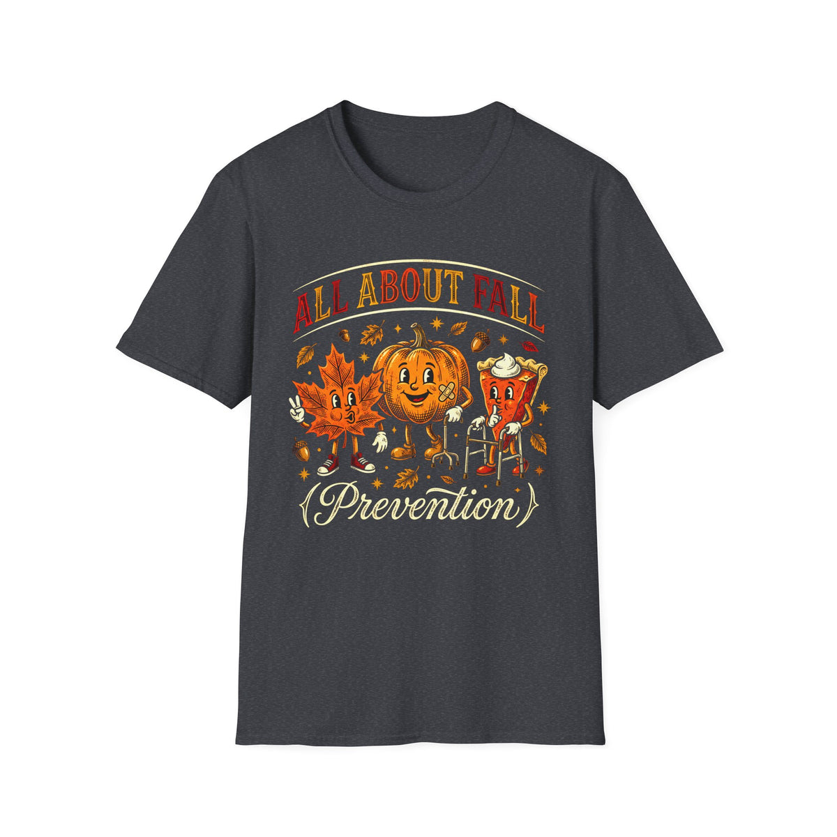 All About Fall Prevention T-Shirt