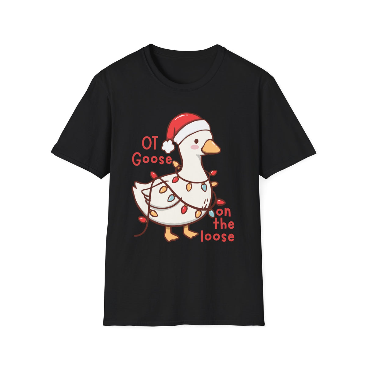 “OT Goose on the Loose” Cute Holiday Tee