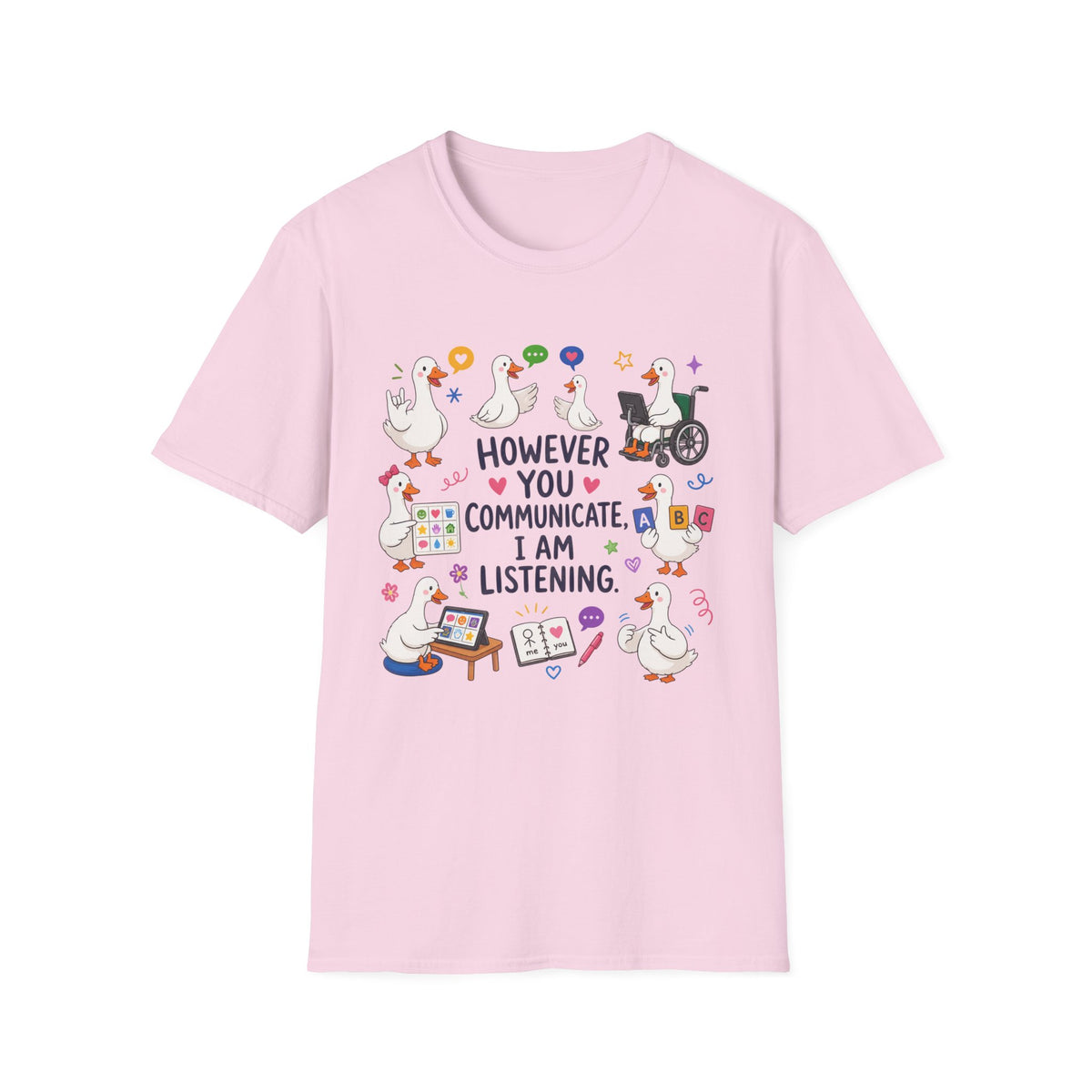 ST However You Communicate I Am Listening T-Shirt