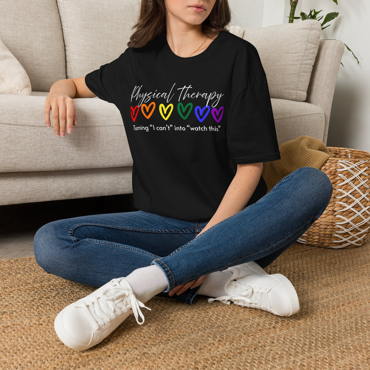 Physical Therapy Hearts T-Shirt — "Turning 'I can' t' into 'watch this'"
