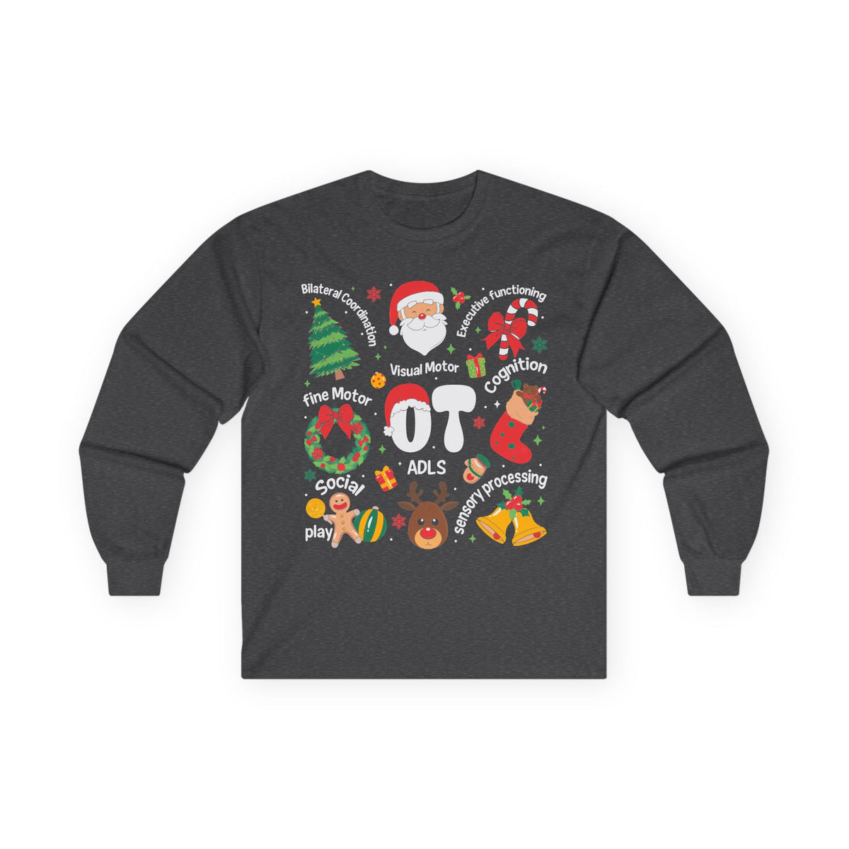 OT Christmas shirt skills long sleeve