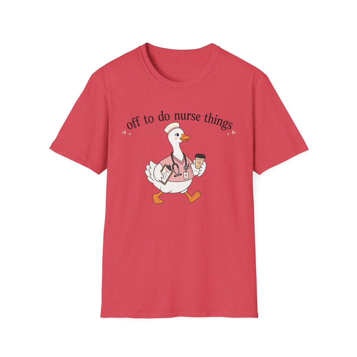 Nurse Goose T‑Shirt – "Off to Do Nurse Things" Cute Medical Crew Tee
