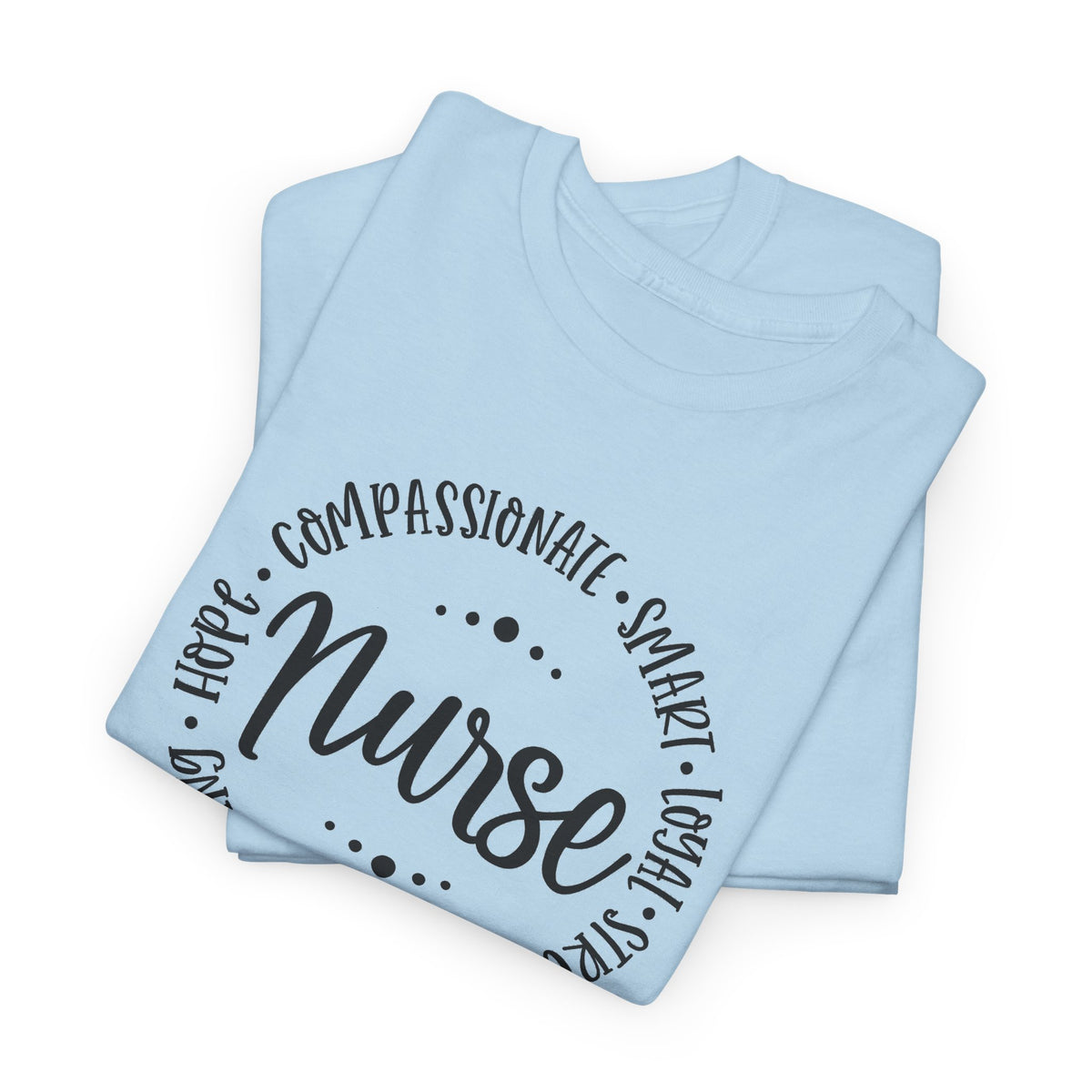 Nurse Circle Words T‑Shirt — Compassionate, Smart, Caring Nurse Tee