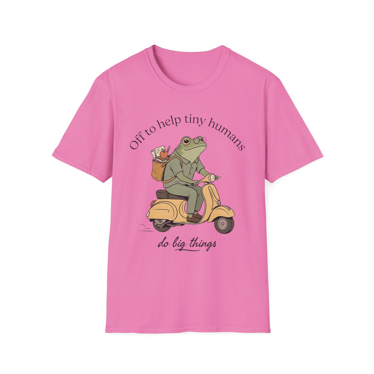 "Off to help tiny humans do big things" t-shirt