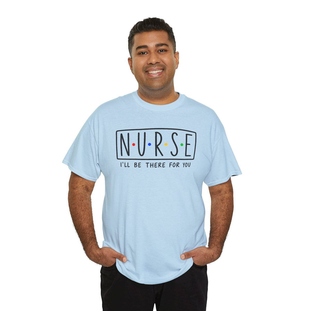 RN "I’ll Be There For You" Tee