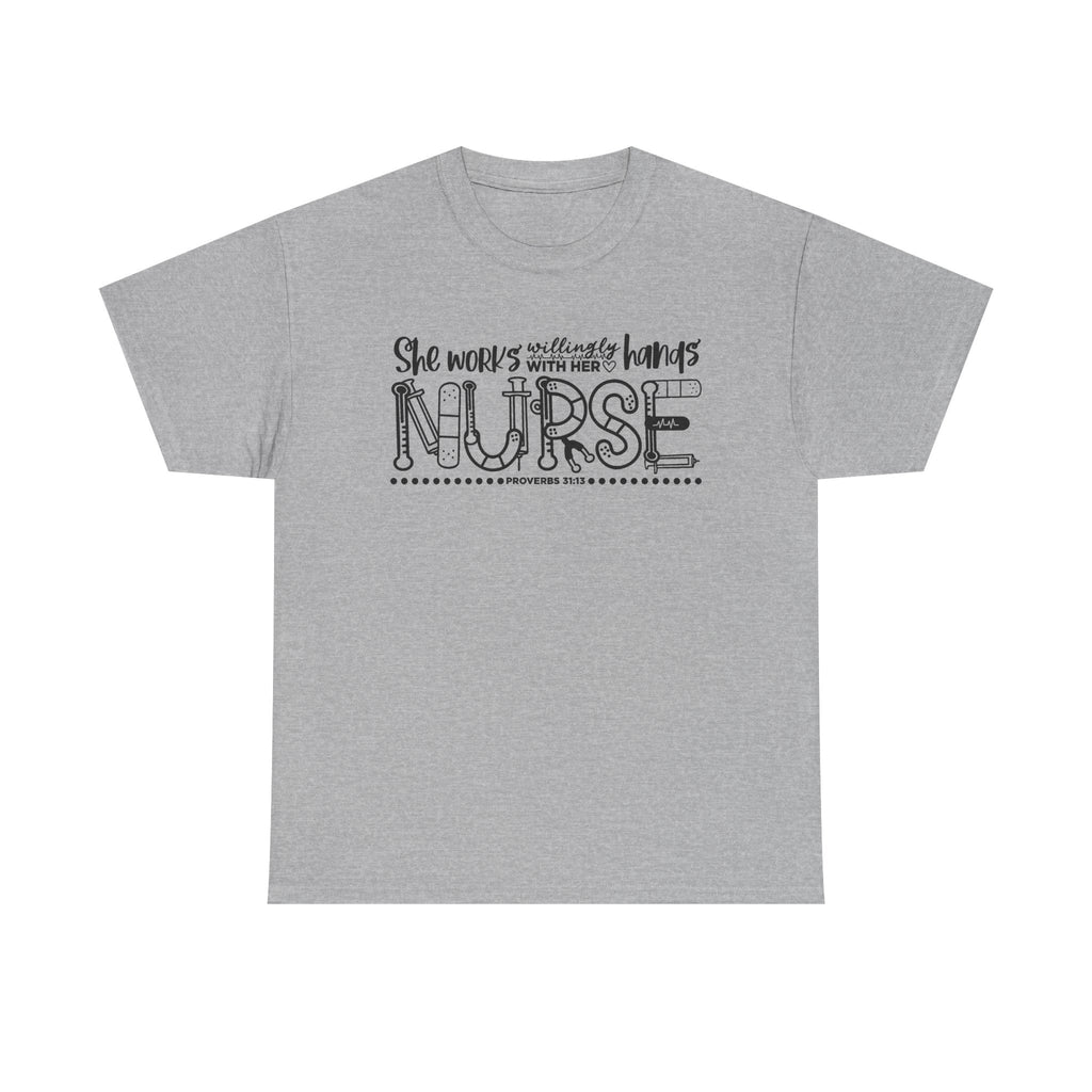 Nurse T-Shirt – “She Works With Her Hands” Hand-Drawn Typography Tee for Nurses