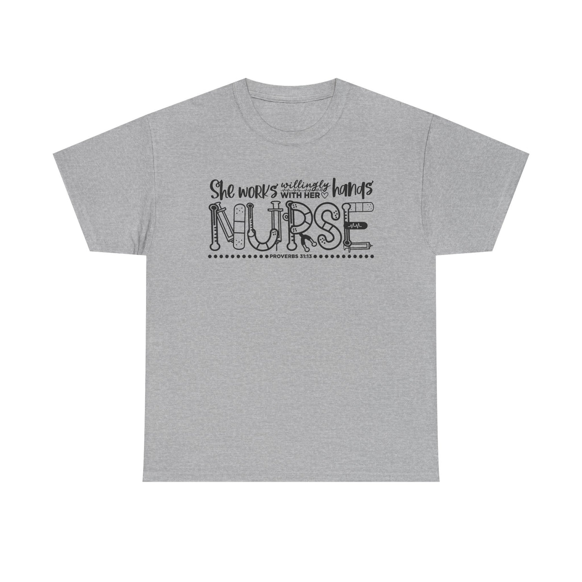 Nurse T-Shirt – “She Works With Her Hands” Hand-Drawn Typography Tee for Nurses