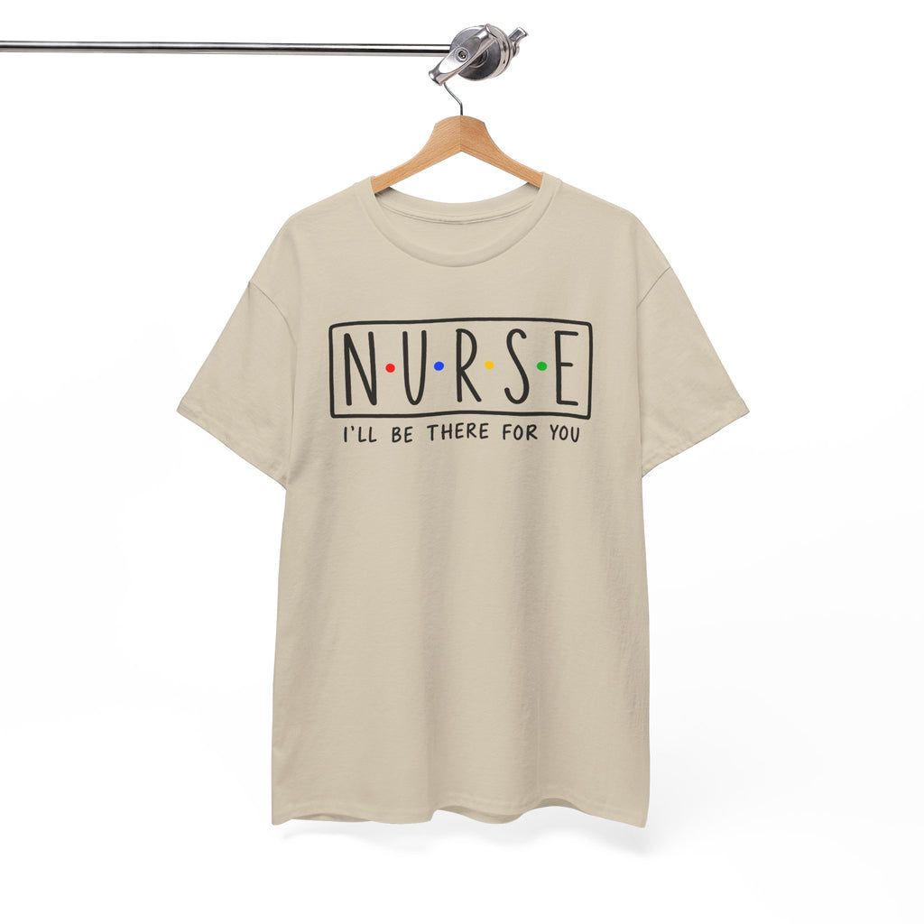 RN "I’ll Be There For You" Tee