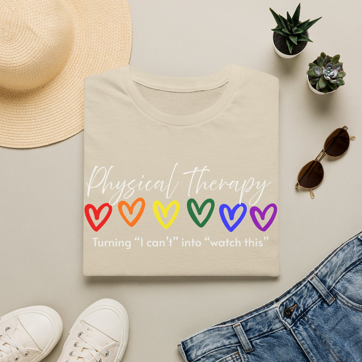 Physical Therapy Hearts T-Shirt — "Turning 'I can' t' into 'watch this'"