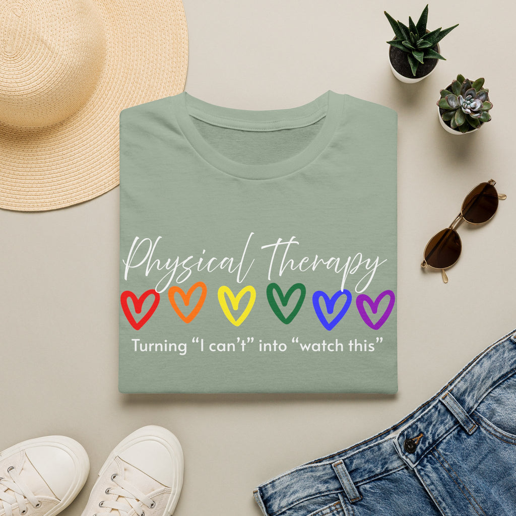 Physical Therapy Hearts T-Shirt — "Turning 'I can' t' into 'watch this'"
