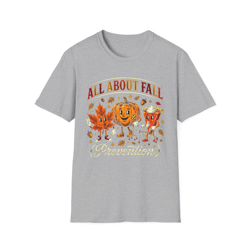 All About Fall Prevention T-Shirt