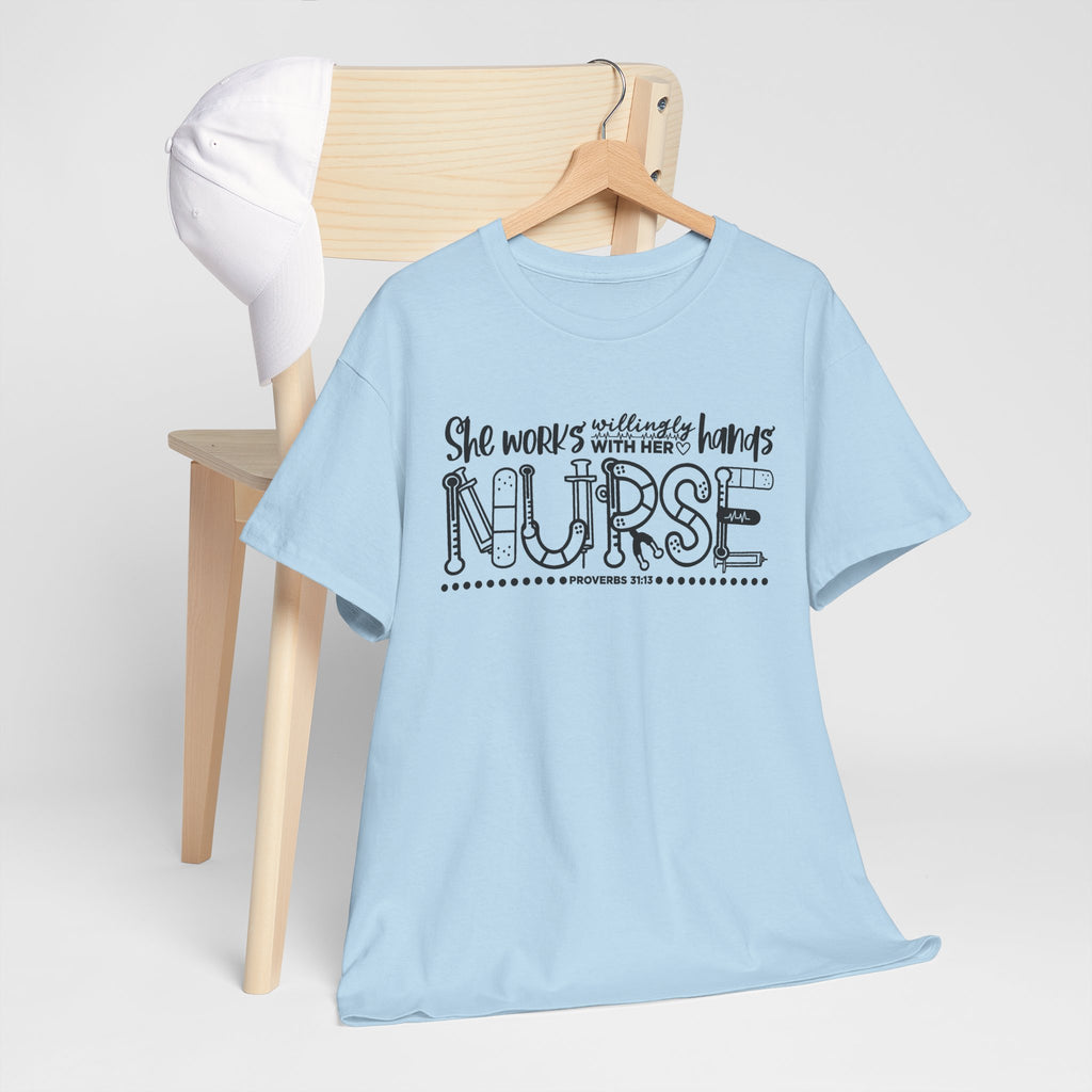 Nurse T-Shirt – “She Works With Her Hands” Hand-Drawn Typography Tee for Nurses