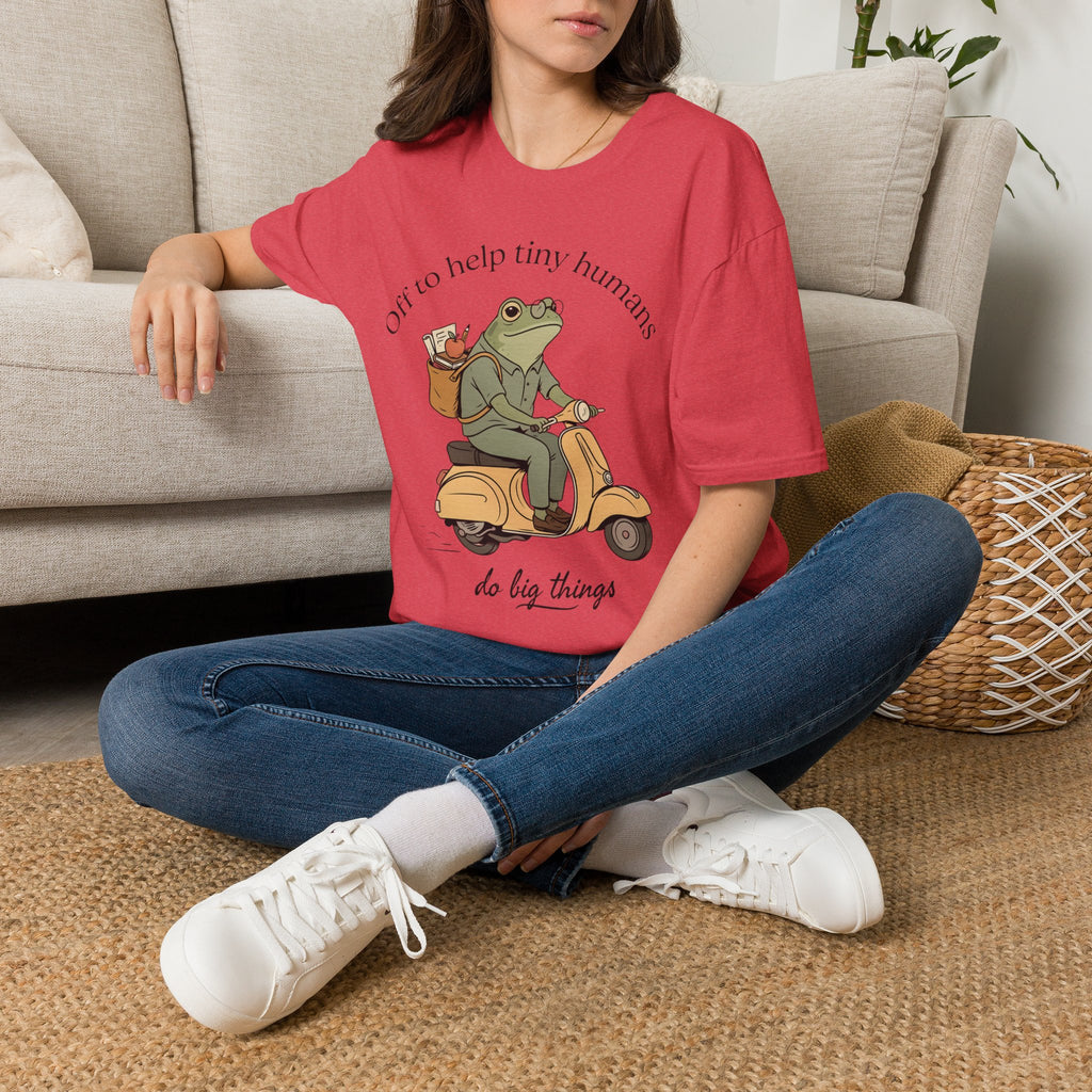 "Off to help tiny humans do big things" t-shirt