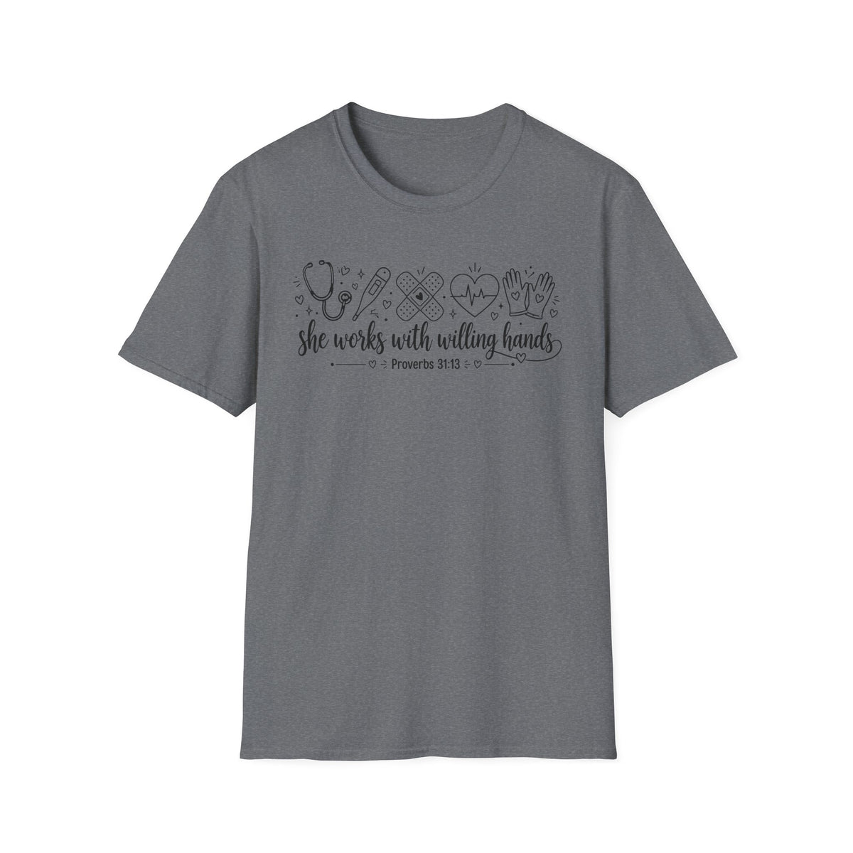 Nurse Proverbs 31 She Works With Willing Hands T-Shirt